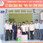 Cao su Đồng Nai tặng 10 nhà Mái ấm Công đoàn năm 2017