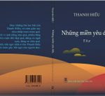 Tập thơ Thanh Hiếu - Những miền yêu dấu: Thấm đượm tình đất, tình người