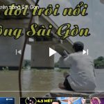 Phận đời trôi nổi trên sông Sài Gòn
