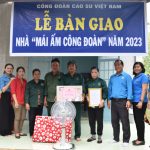 Công đoàn Cao su Việt Nam trao 2 căn nhà Mái ấm Công đoàn cho công nhân Tổng Công ty Cao su Đồng Nai